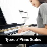 Types of Piano Scales