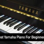 Best Yamaha Piano For Beginners