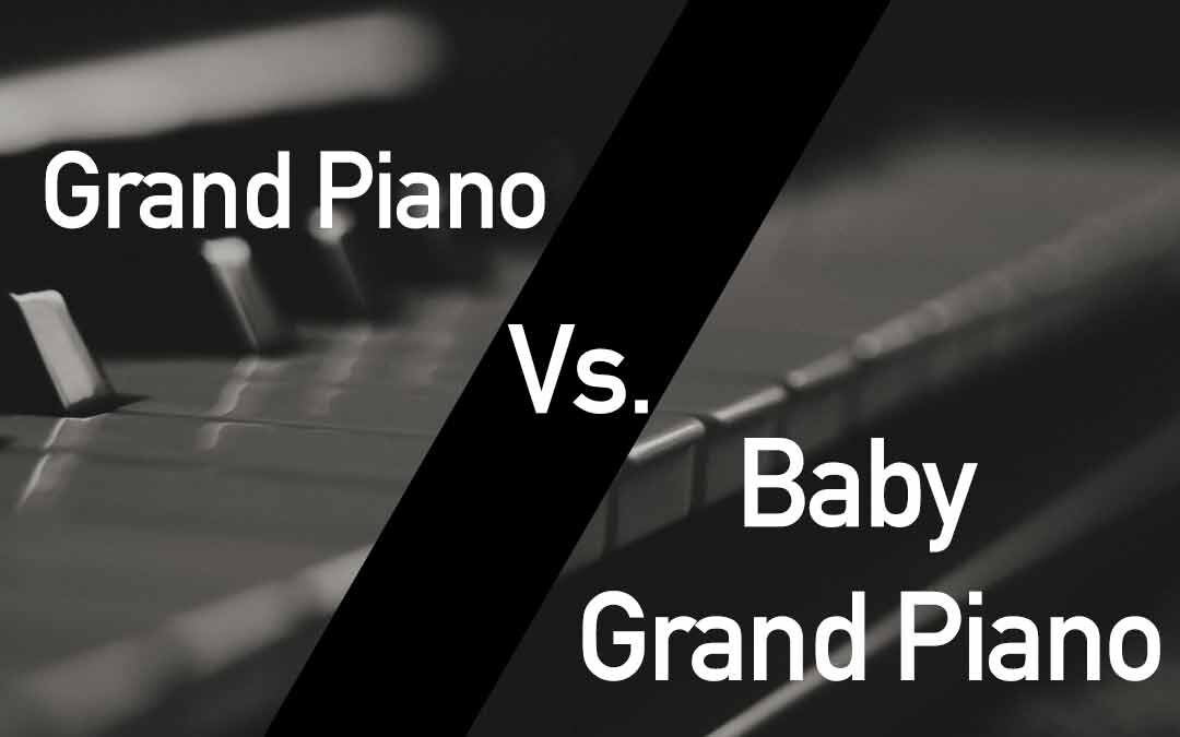 Grand Piano vs. Baby Grand Piano