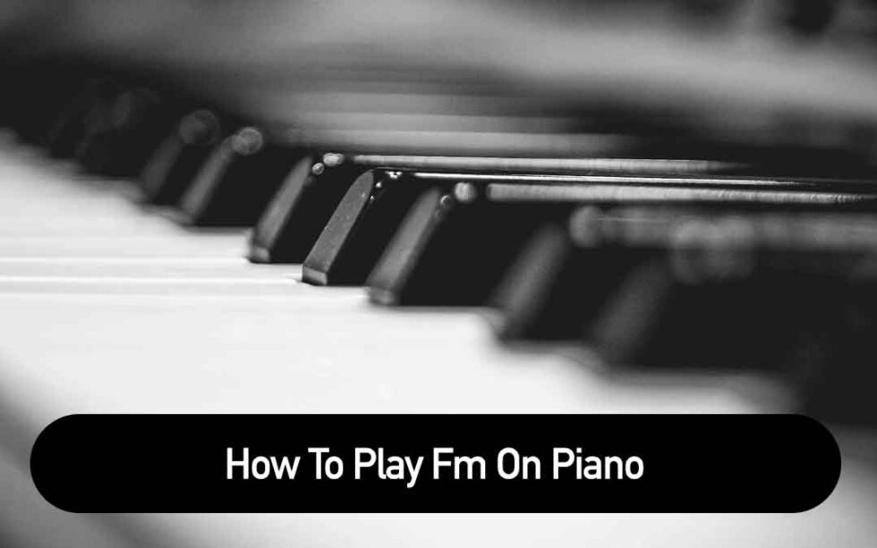 How To Play Fm On Piano - Beginner Keyboards