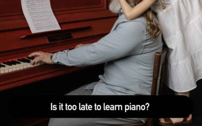 Is it too late to learn piano?