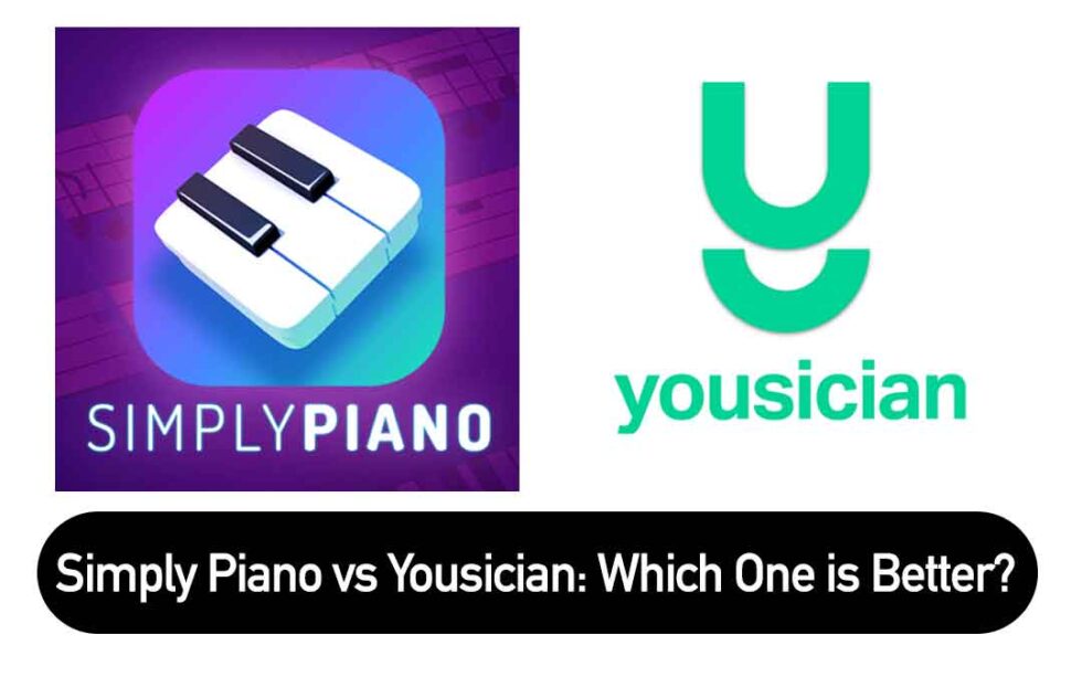 Simply Piano vs Yousician Which One is Better?