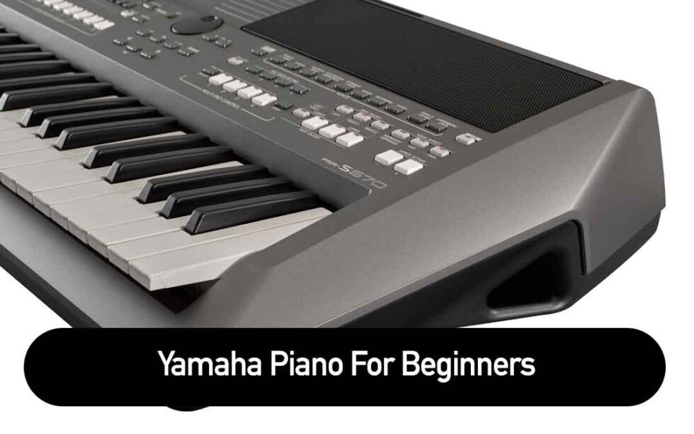 Yamaha Piano For Beginners - Beginner Keyboards