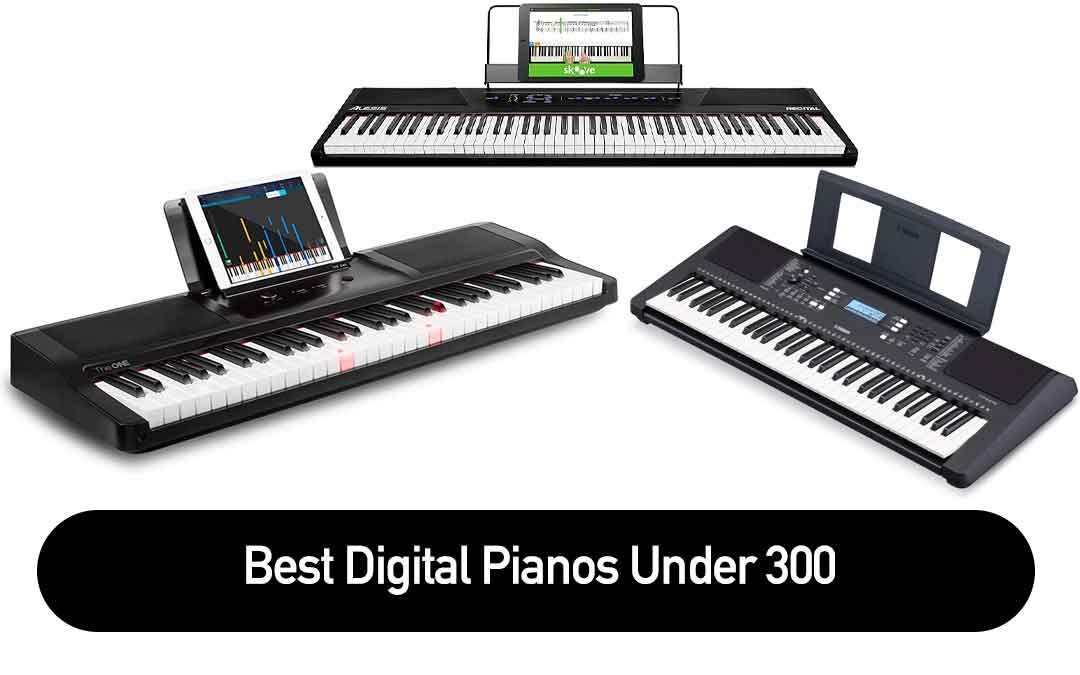 Best Digital Piano Under 300