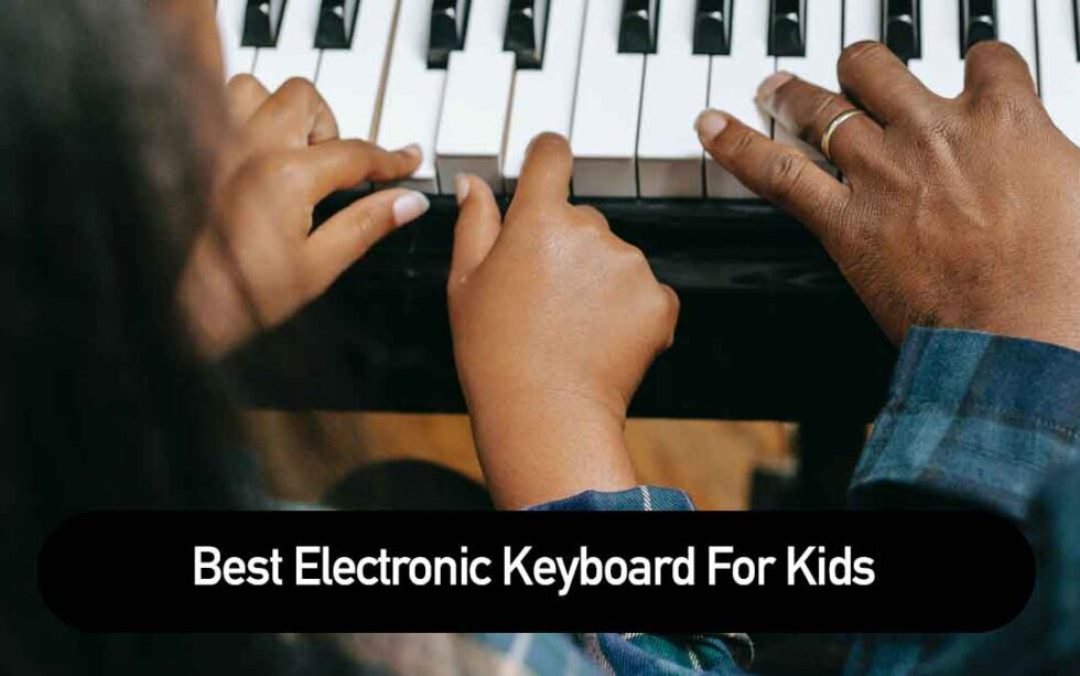 Best Electronic Keyboard For Kids in 2023 Beginner Keyboards