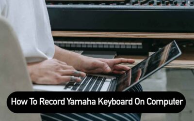 How To Record Yamaha Keyboard On Computer