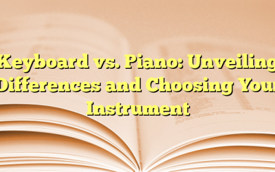 Keyboard vs. Piano: Unveiling Differences and Choosing Your Instrument